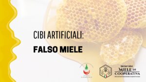 Scopri di più sull'articolo Cibi artificiali. Falso miele.
